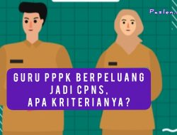 Guru PPPK Berpeluang Menjadi CPNS, Apa Kriterianya?