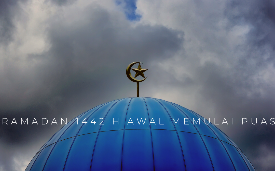 1 Ramadan 1442 H Awal Memulai Puasa