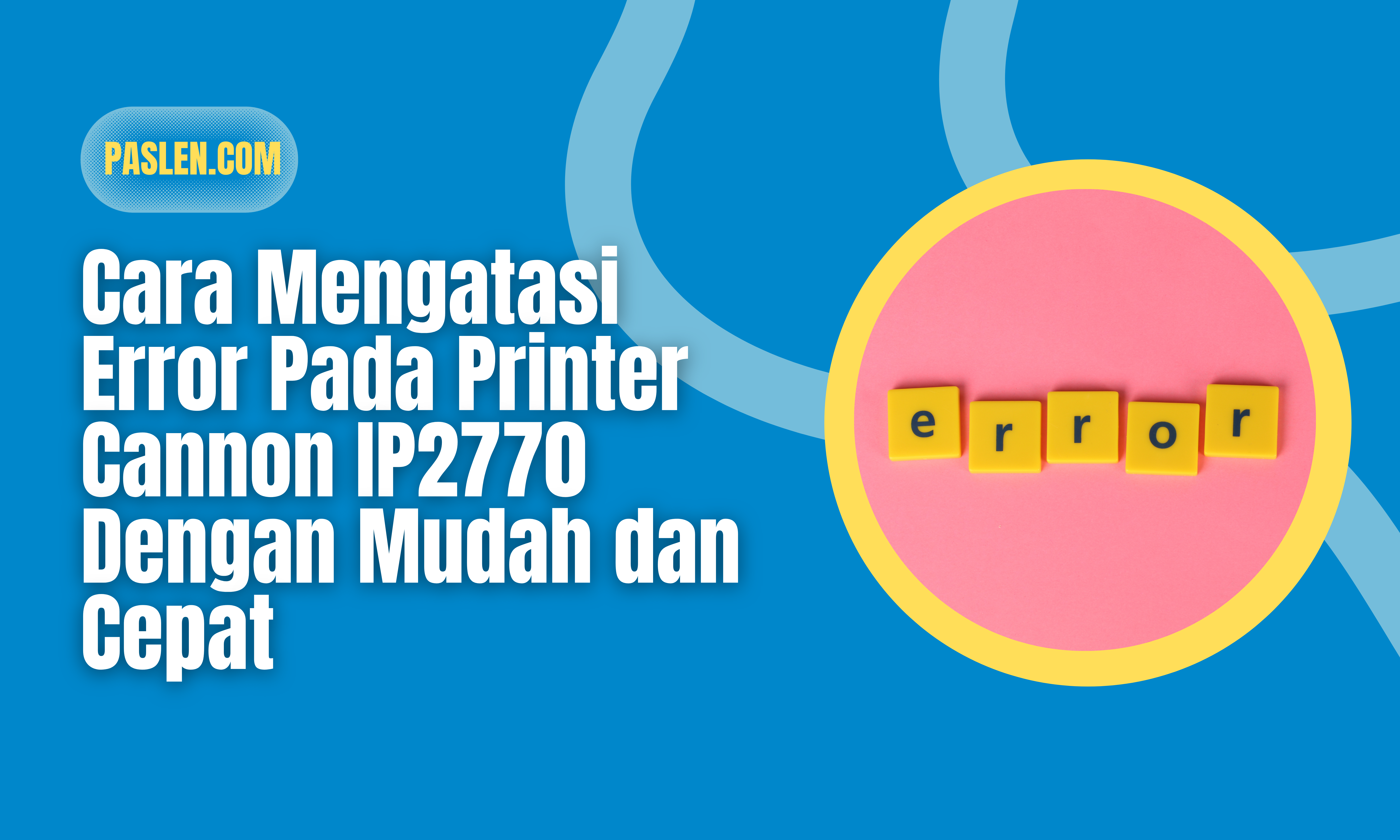 Cara Mengatasi Error Pada Printer Cannon IP2770 Dengan Mudah Dan Cepat ...