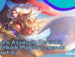 Hero Assassin Tersakit Terbaik Mobile Legends Saat Ini