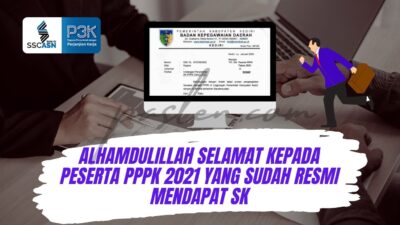 Alhamdulillah Selamat Kepada Peserta PPPK 2021 Yang Sudah Resmi Mendapat SK