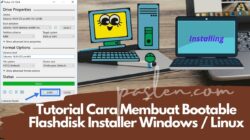 Tutorial Cara Membuat Bootable Flashdisk Installer Windows / Linux