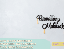 Kata Kata Mutiara Menyambut Datangnya Bulan Suci Ramadan